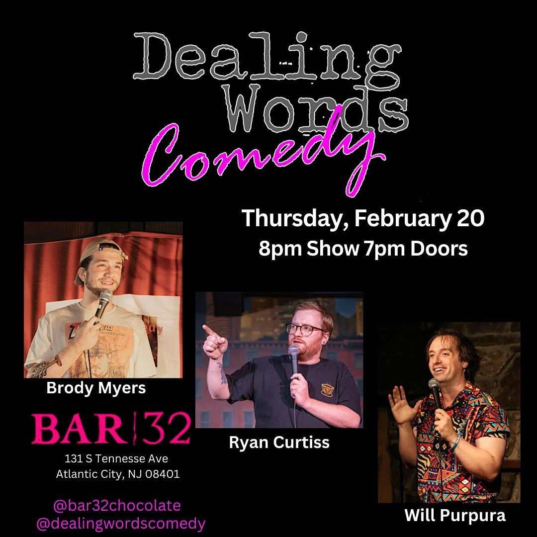 Dealing Words Comedy at Bar32 Chocolate