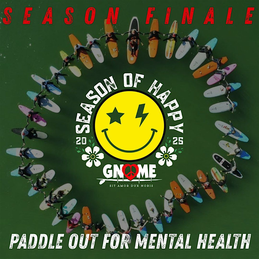 Annual Paddle Out for Mental Health & Season Finale Happy Camp