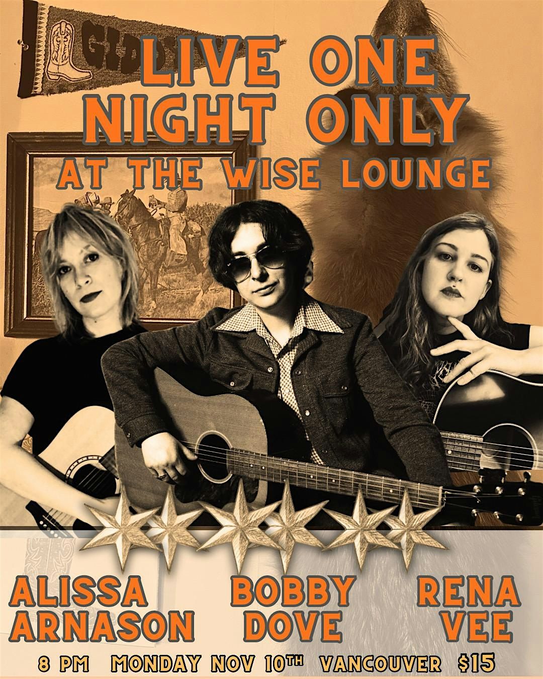 Bobby Dove \/ Alissa Arnason \/ Rena Vee at the Wise Hall & Lounge