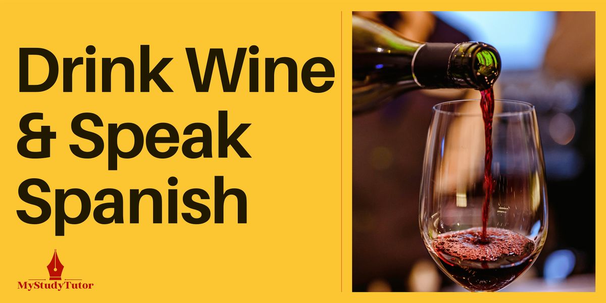 Drink Wine & Speak Spanish (Wine Included!) - Inverness, 13th October