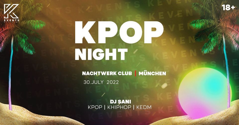 OfficialKevents | M\u00dcNCHEN: KPop & KHipHop Club Night | KPop Party