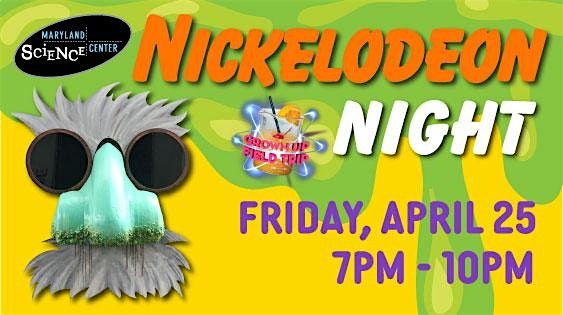 Grown Up Field Trip: Nickelodeon Night