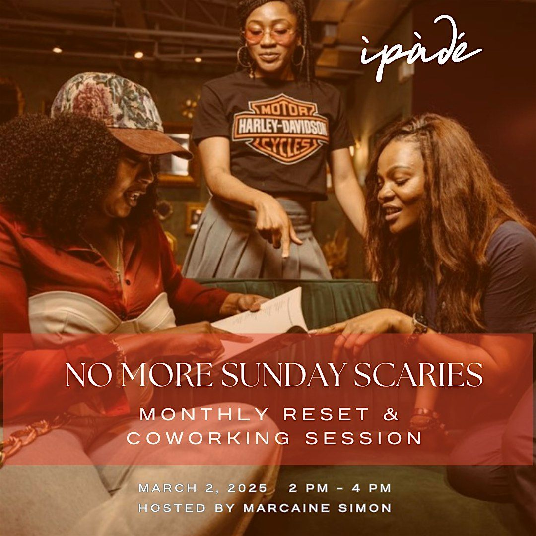 No More Sunday Scaries: Monthly Reset & Work Session