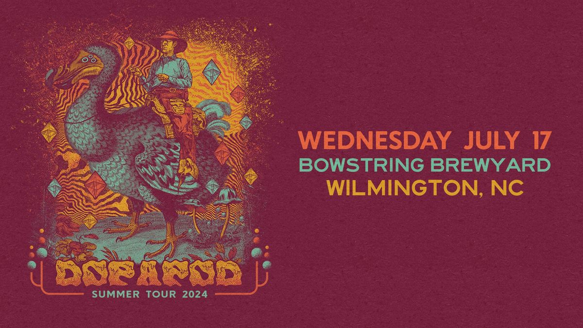 Dopapod w\/ The Wright Ave at Bowstring Brewyard | Wilmington, NC