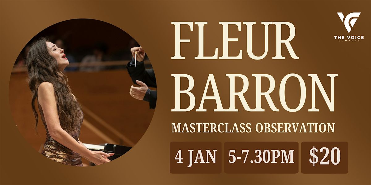 Fleur Barron's Singing Masterclass | Masterclass Observation