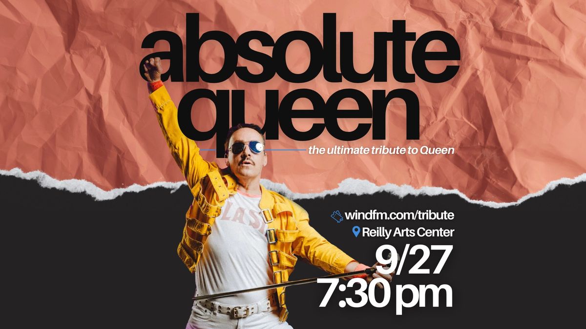 Wind-FM Rocks the Reilly: Absolute Queen | Queen Tribute Concert