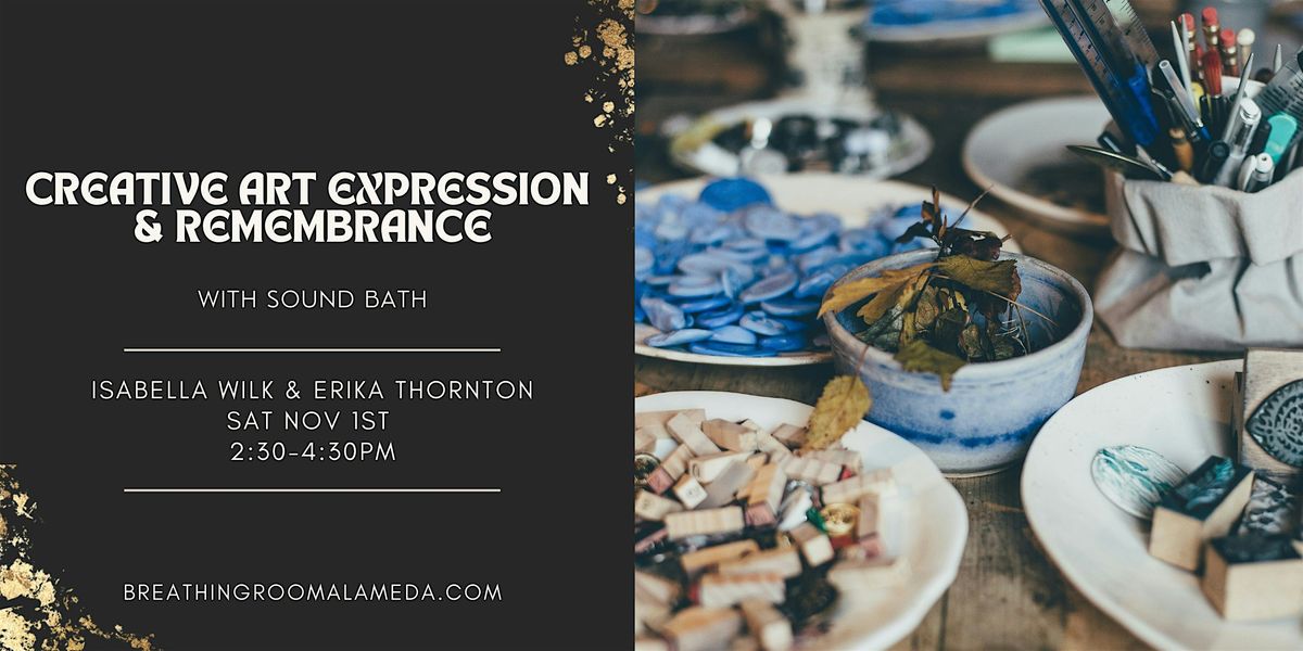 Creative Art Expression & Remembrance with Sound Bath