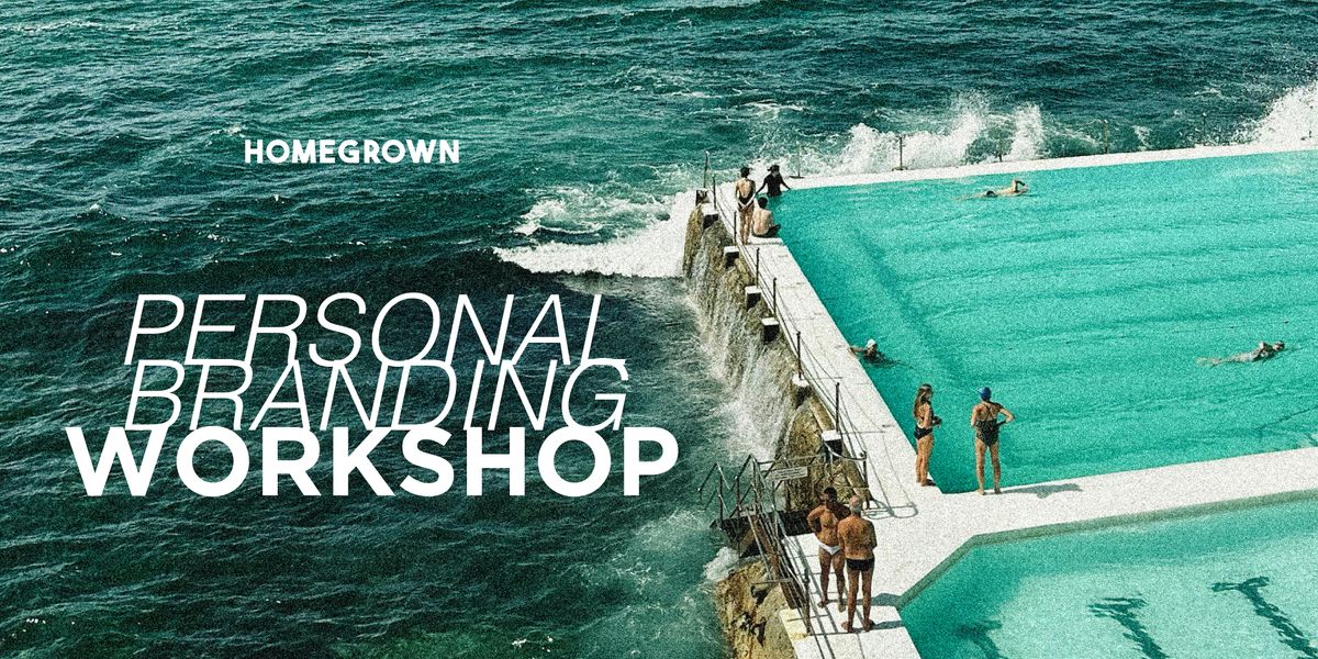 Homegrown People - Personal Branding Workshop Sydney
