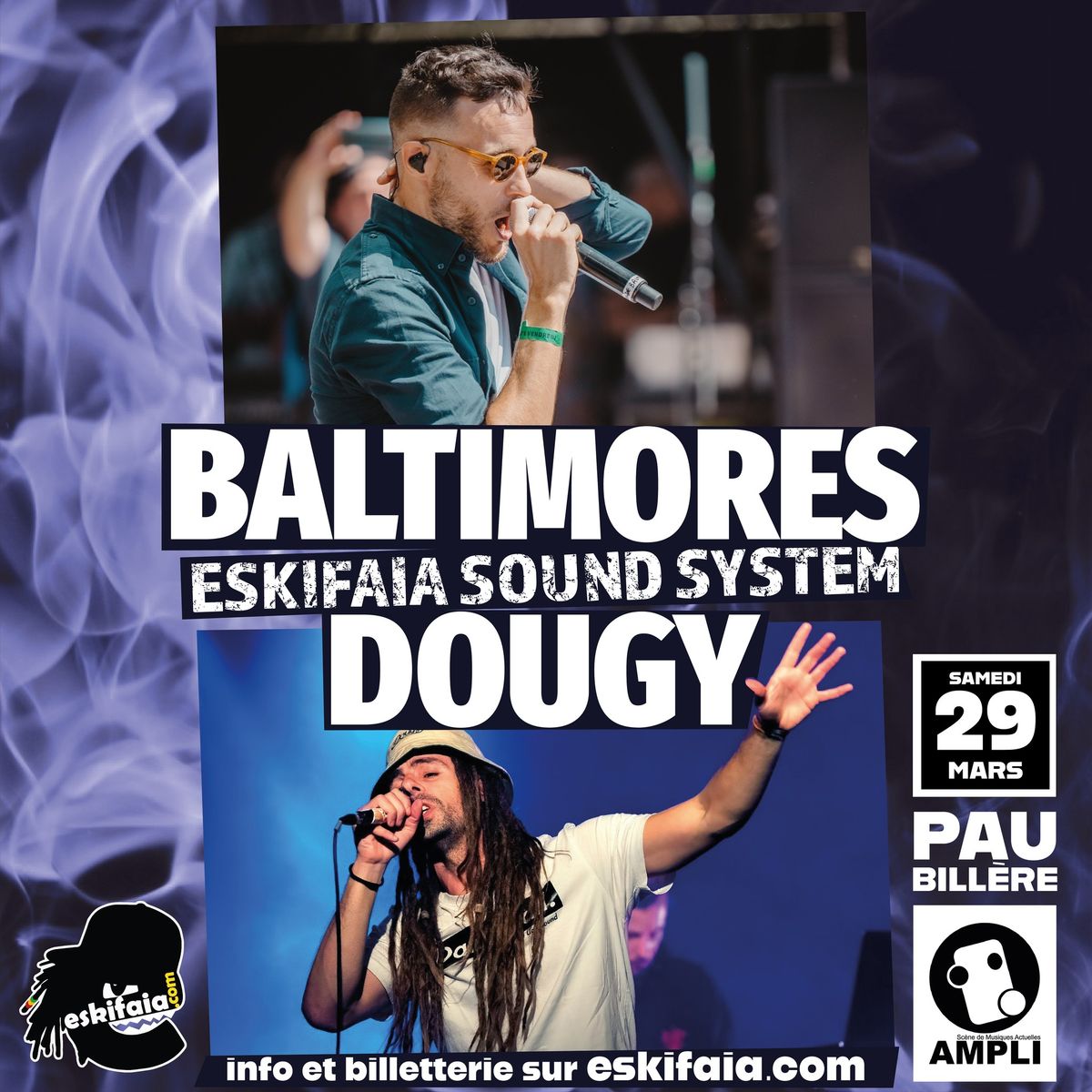 \ud83d\udca5 BALTIMORES + DOUGY MEETS ESKIFAIA SOUND SYSTEM \ud83d\udca5 L'Ampli ( Pau - Bill\u00e8re )