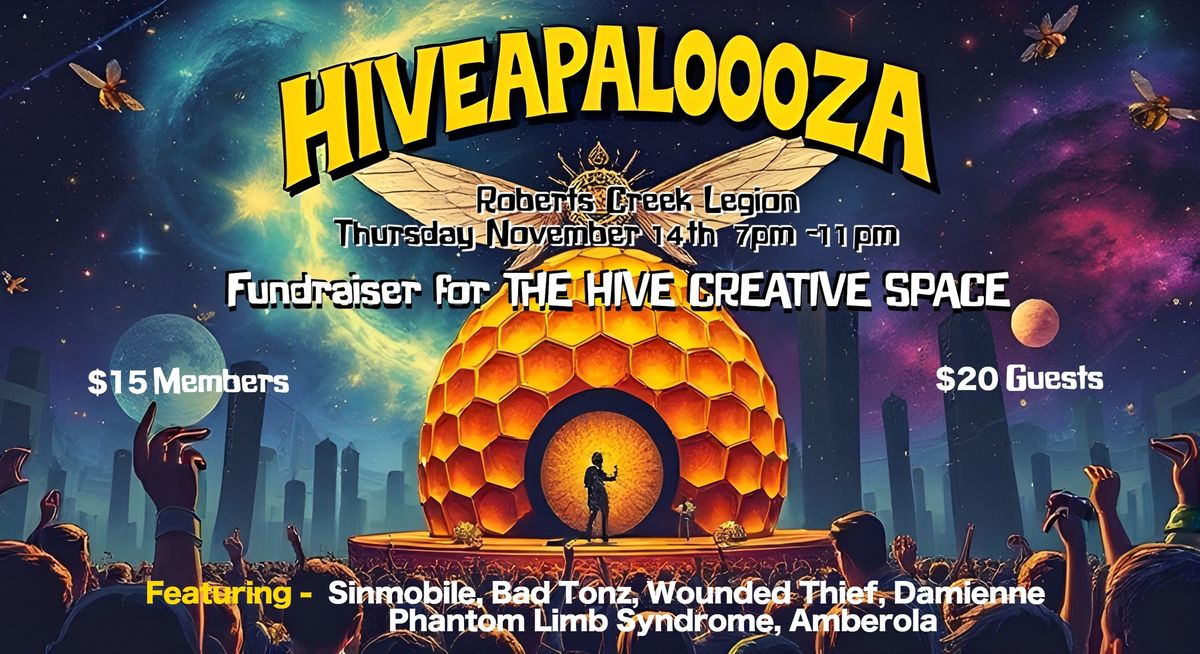 HIVEAPALOOZA - Fundraiser for the THE HIVE CREATIVE SPACE