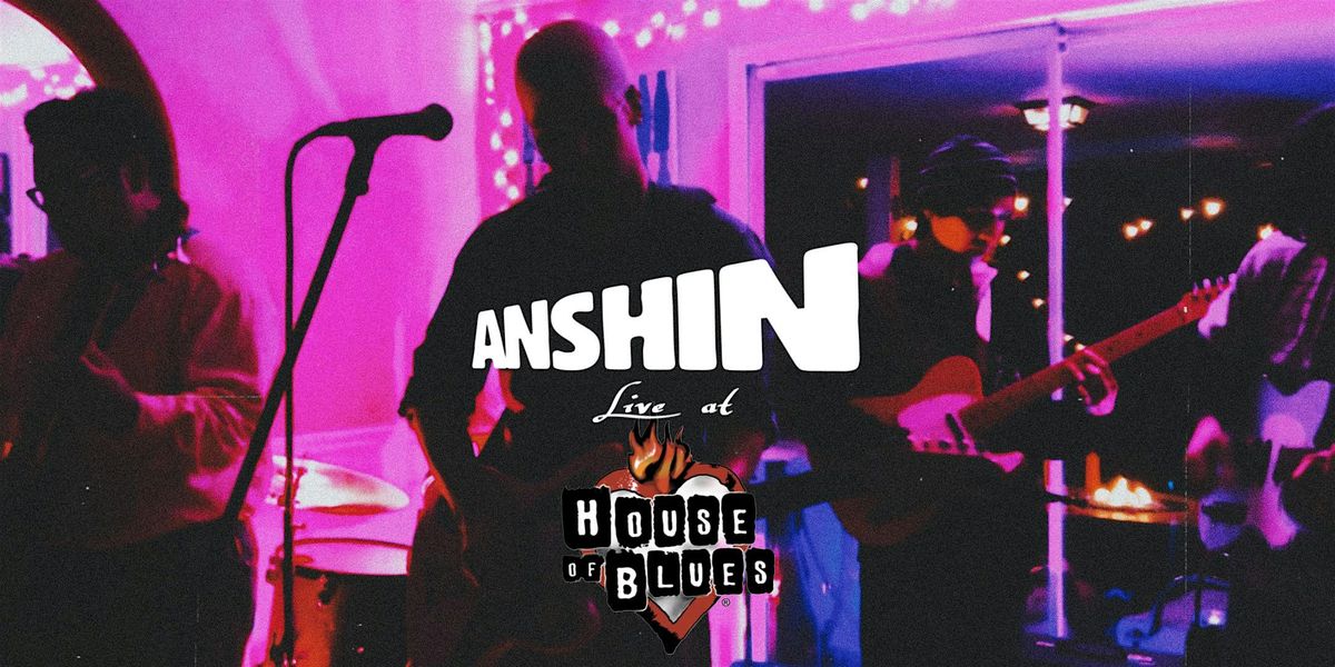 Anshin Live at House of Blues Anaheim