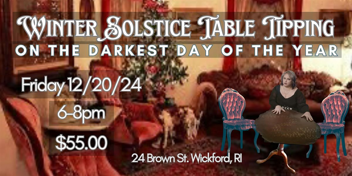 Winter Solstice Table Tipping with Tori