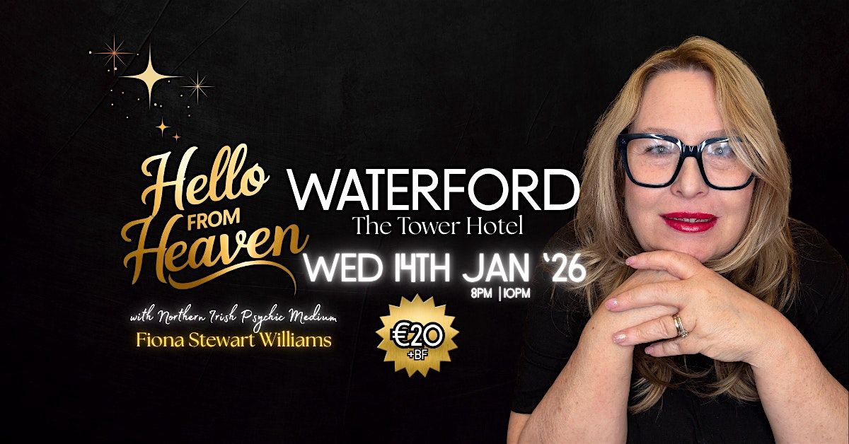 Hello from Heaven - Waterford - Psychic Night