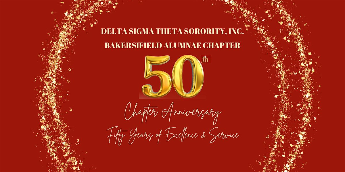 50th Chapter Anniversary - Bakersfield Alumnae Chapter of Delta Sigma Theta