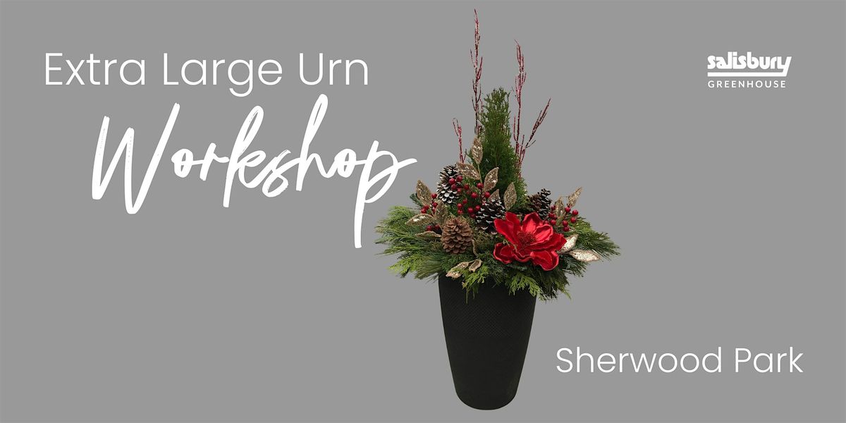 Extra Large Urns | Workshop | Salisbury Greenhouse Bay 1 | Sherwood Park