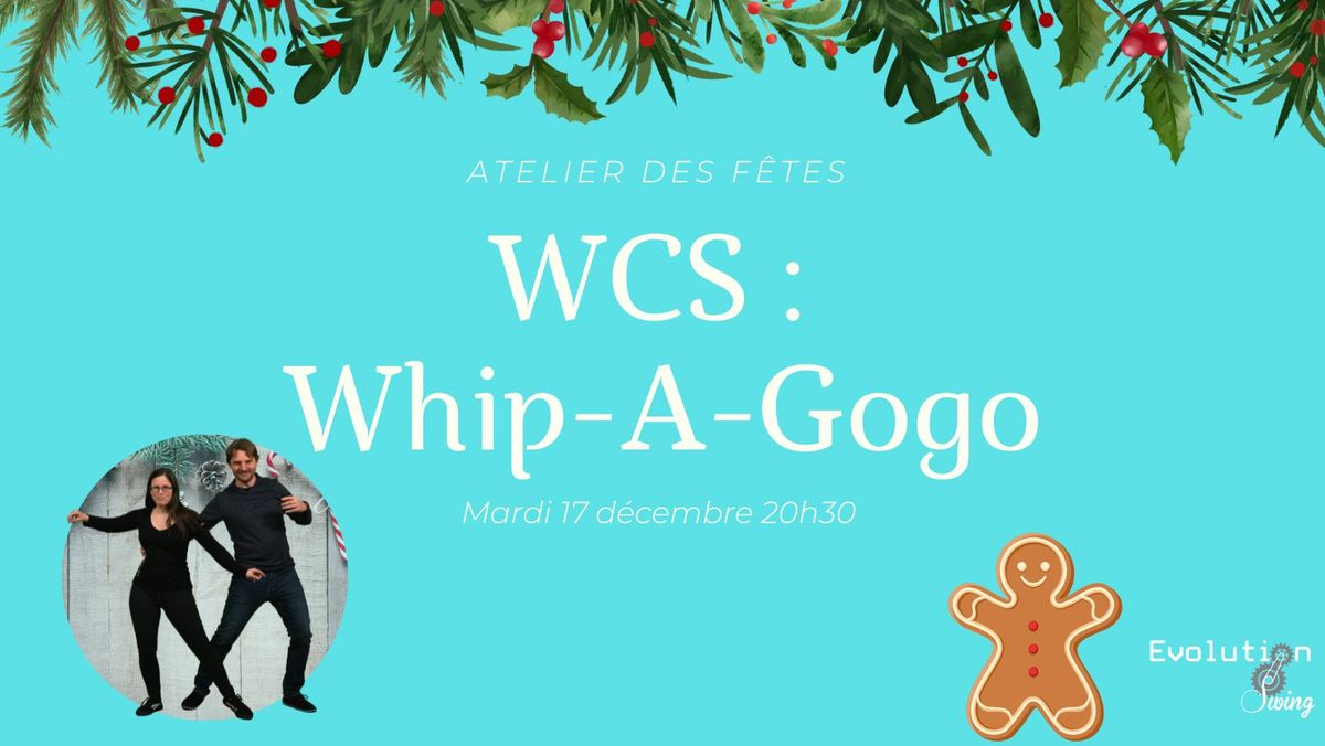 Atelier des f\u00eates : Whip-A-Gogo