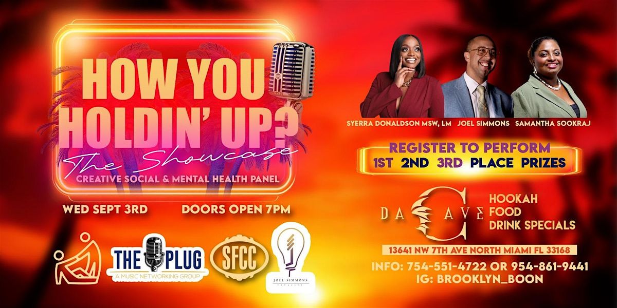 How You Holdin\u2019 Up? The Showcase