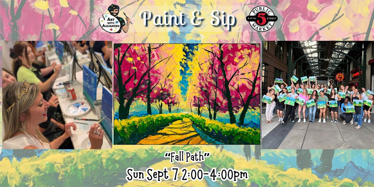 Paint & Sip at 5th St Alley \u201cFall Path\u201d