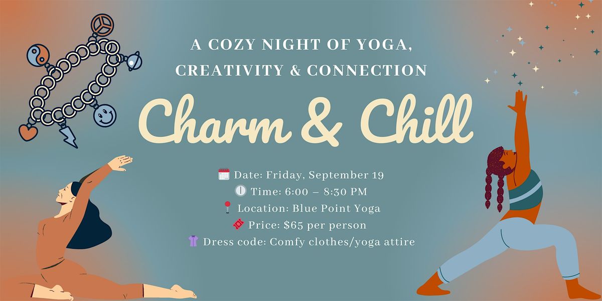 Charm & Chill: A Yoga + Charm Bracelet Night