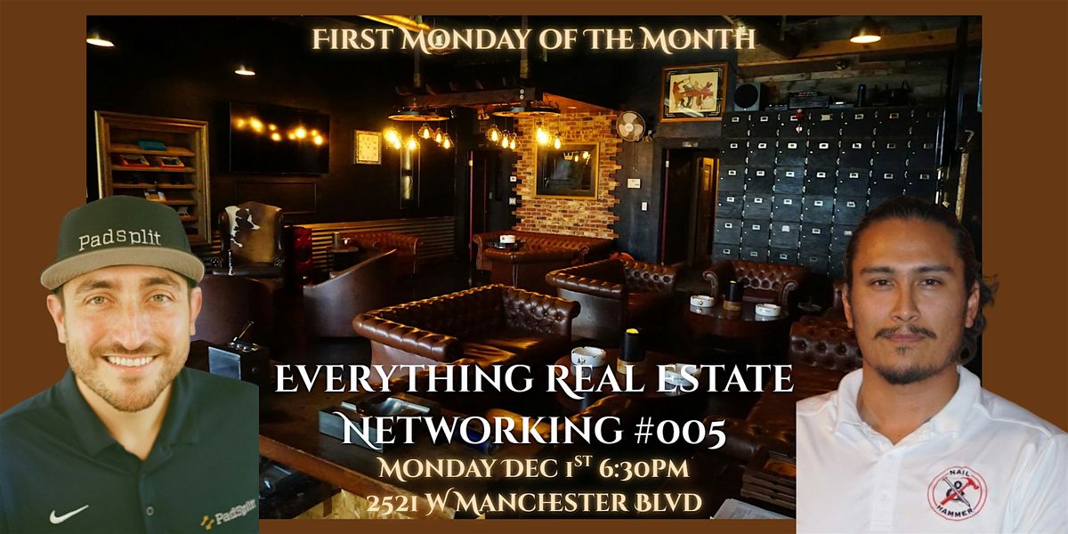 Everything Real Estate Networking Event #005