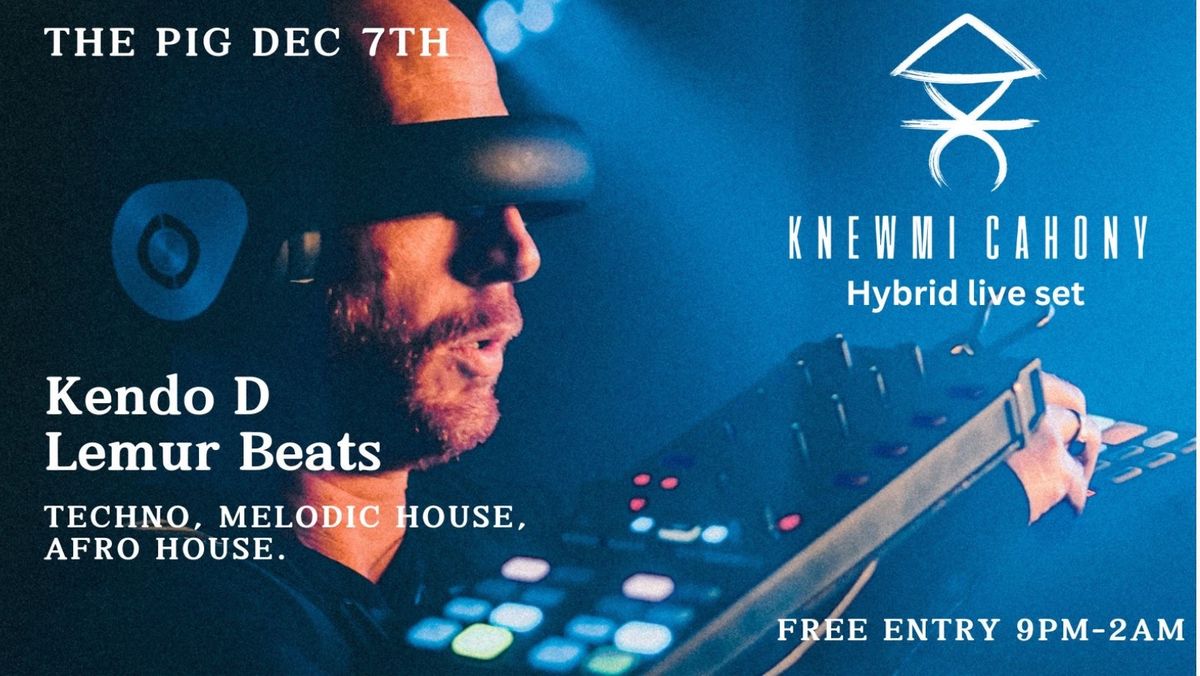 Knewmi Cahony Hybrid Live Set - Kendo D + Lemur Beats 