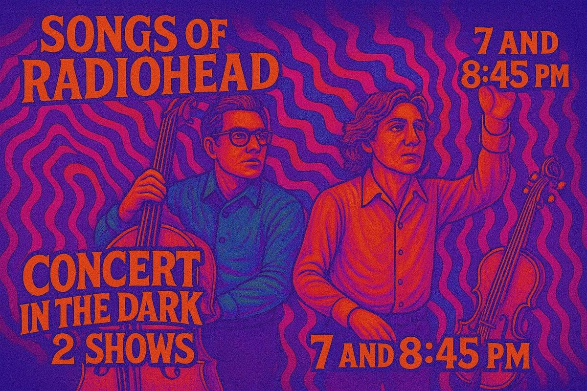 Radiohead Sound Bath Late Show and Concert in the Dark  + Cacao