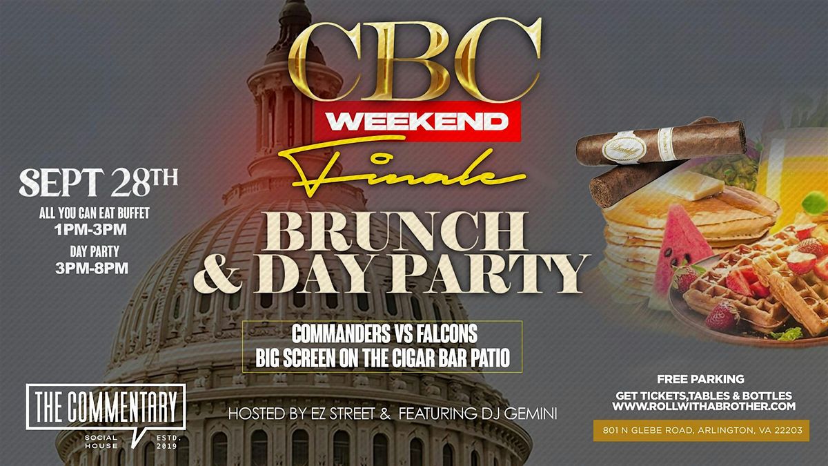 CBC WEEKEND BRUNCH & DAY PARTY FINALE