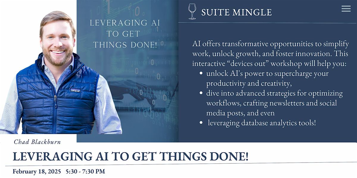 Suite Mingle with Chad Blackburn: How to get things done with AI.