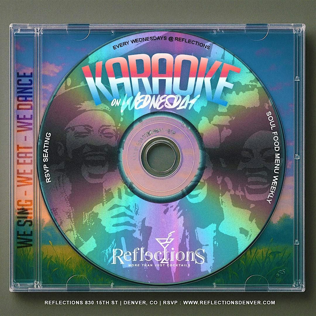 KARAOKE @REFLECTIONS 'OXTAILS & GREENS  W\/TURKEY