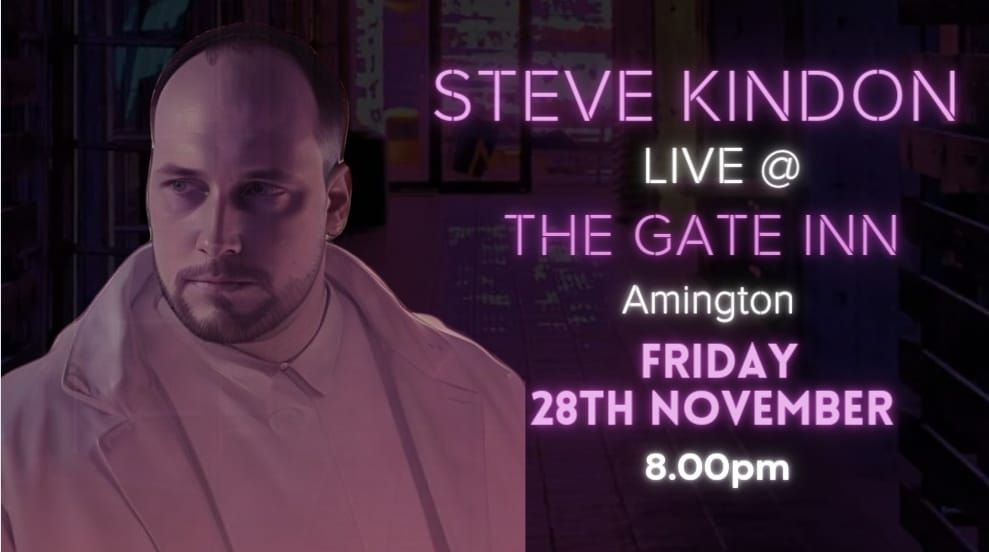 STEVE KINDON - LIVE @The Gate Inn, Amington 