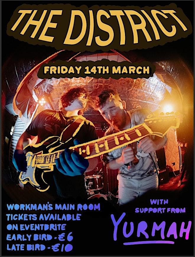 The District Headliner 14th March w\/ Yurmah