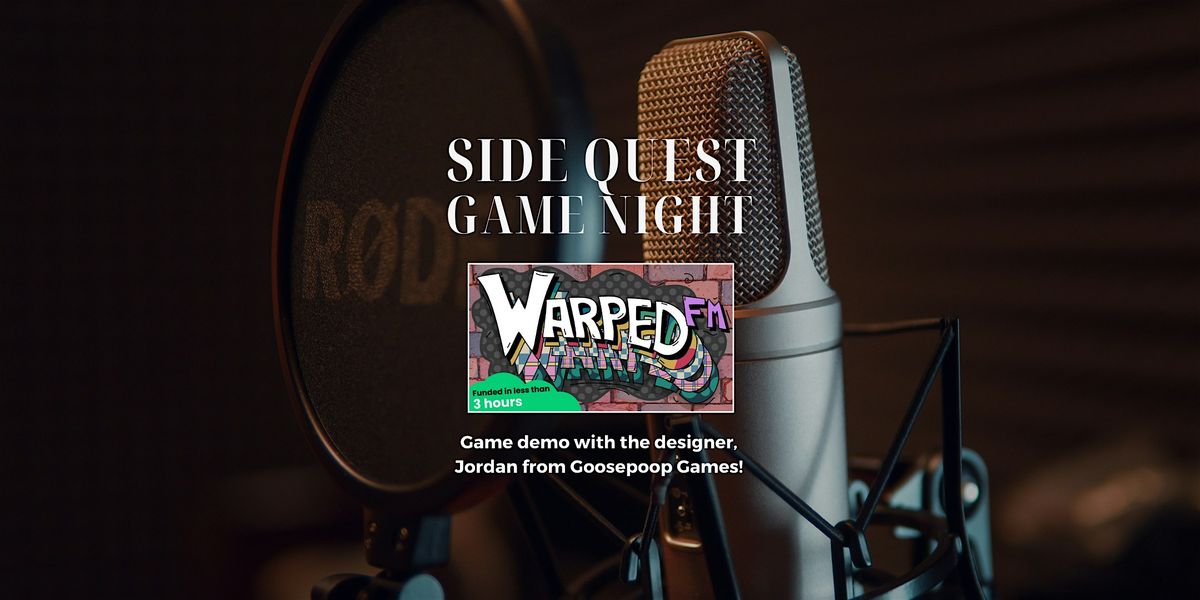 "Warped FM" Game Night @ Side Quest Books & Games