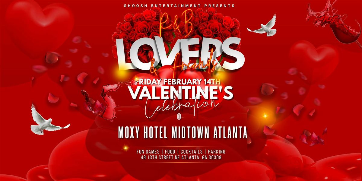 R&B LOVERS AND FRIENDS VALENTINE\u2019S DAY CELEBRATION