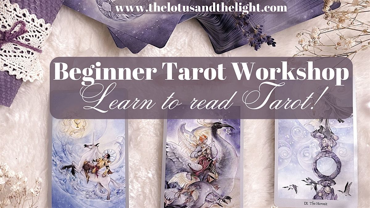 Beginner Tarot Workshop- Learn to Read Tarot!