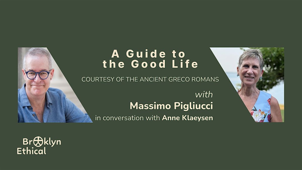 A Guide to the Good Life: Courtesy of the Ancient Greco Romans