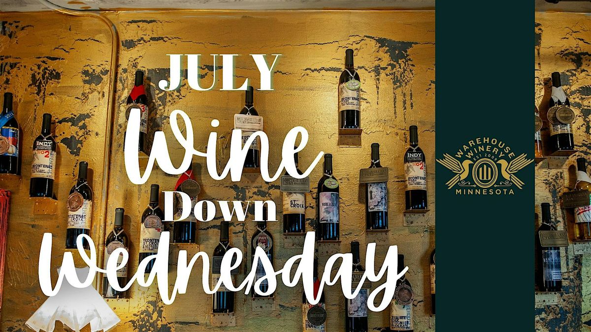 July: Wine Down Wednesday