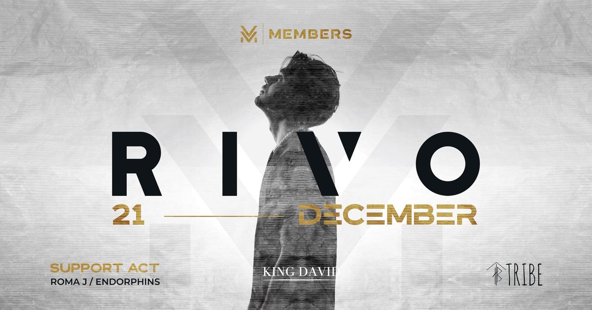 RIVO \u2022 MEMBERS X TRIBE 