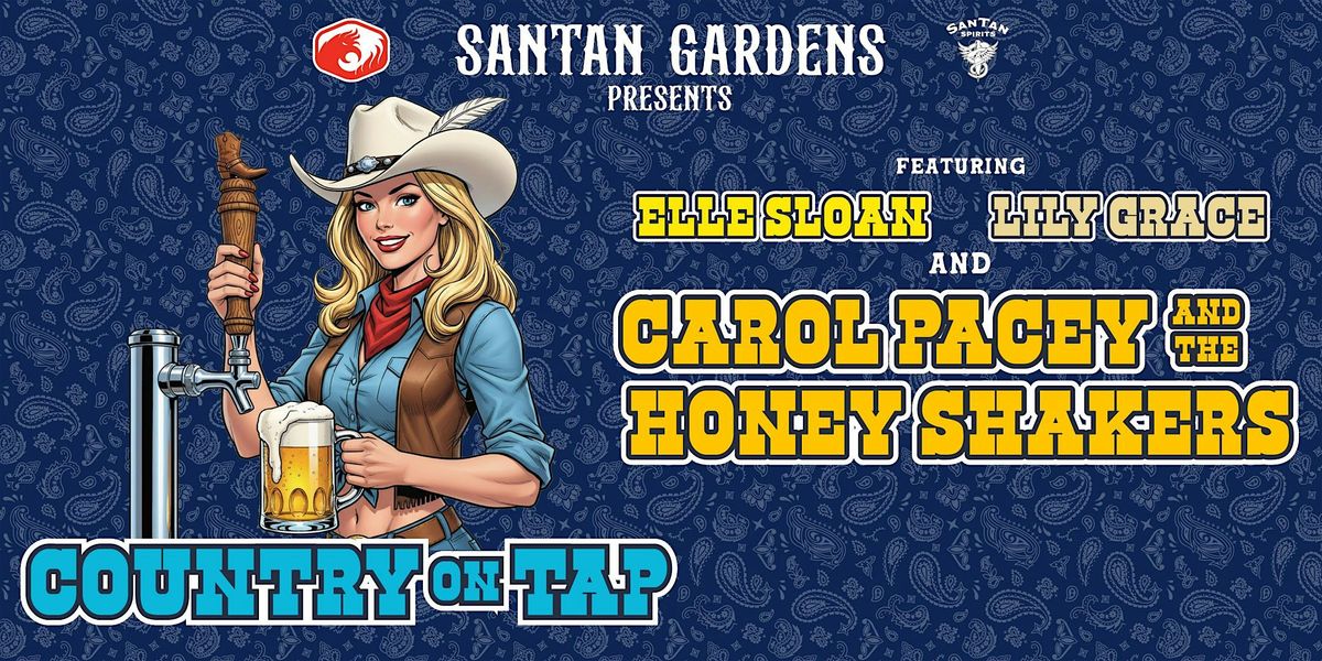 Country on Tap  Ft. Carol Pacey & the Honey Shakers, Lily Grace, Elle Sloan