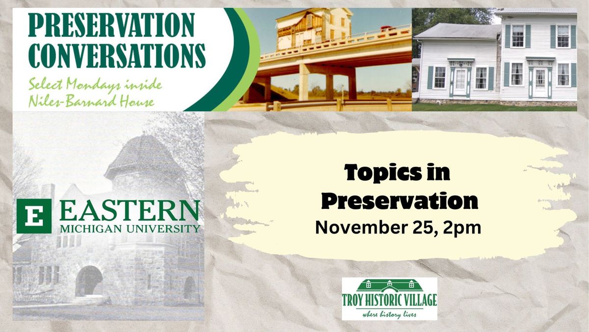 Preservation Conversations: Topics in Preservation