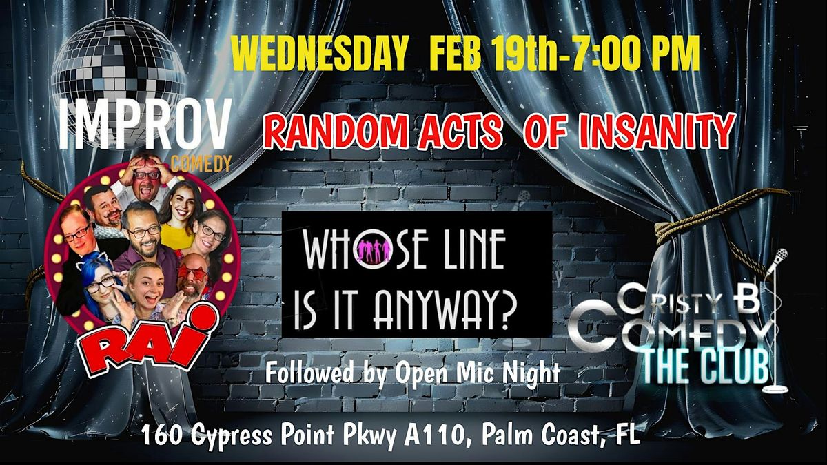 \u201cWho\u2019s Line is it Wednesdays\u201d Comedy Improv  (followed by Open Mic Night)