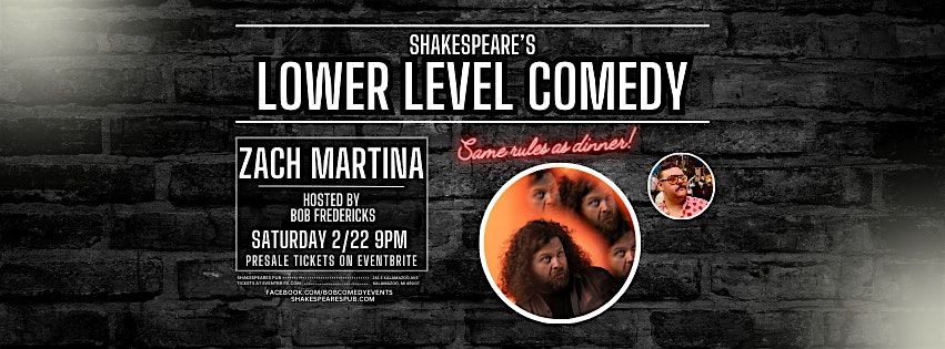 Shakespeares Comedy presents Zach Martina!