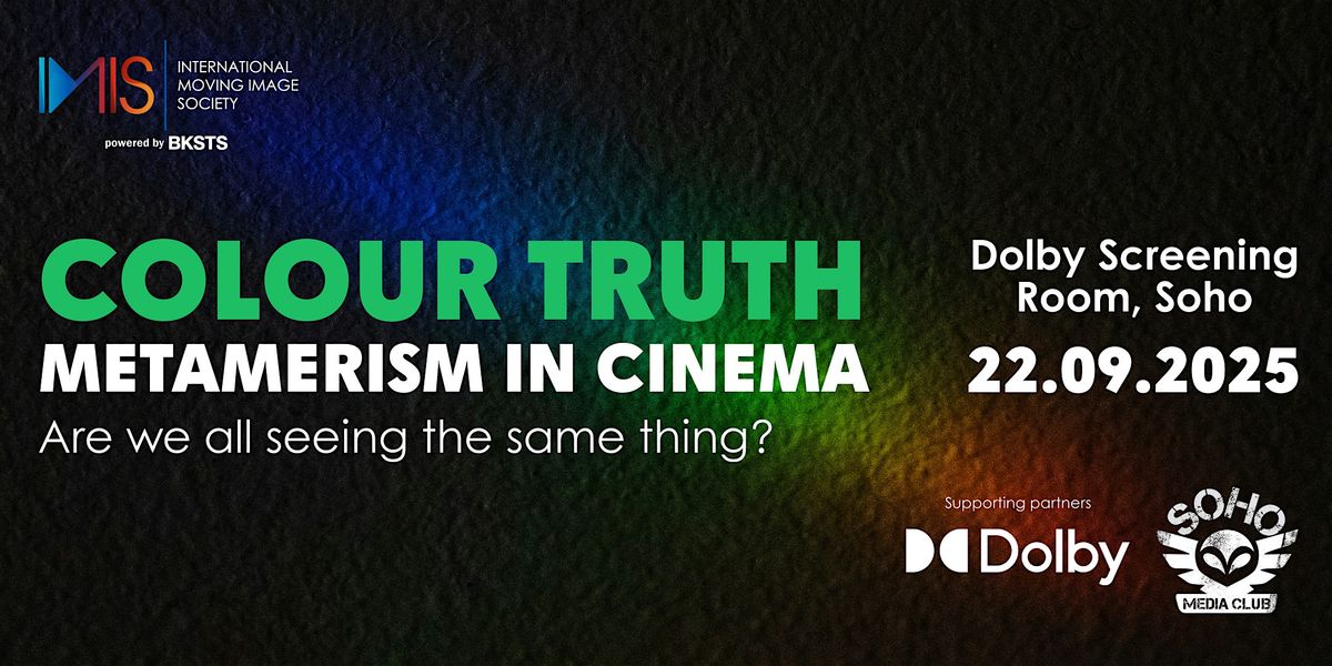 Colour Truth: Metamerism In Cinema