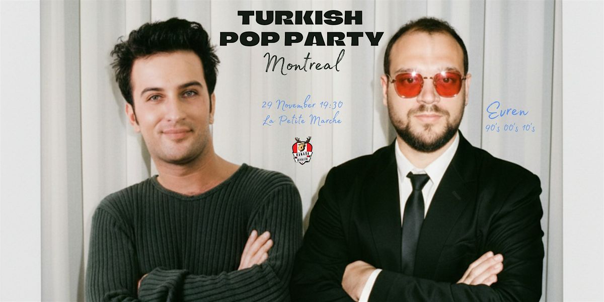 MONTREAL Turkish Pop Party Night