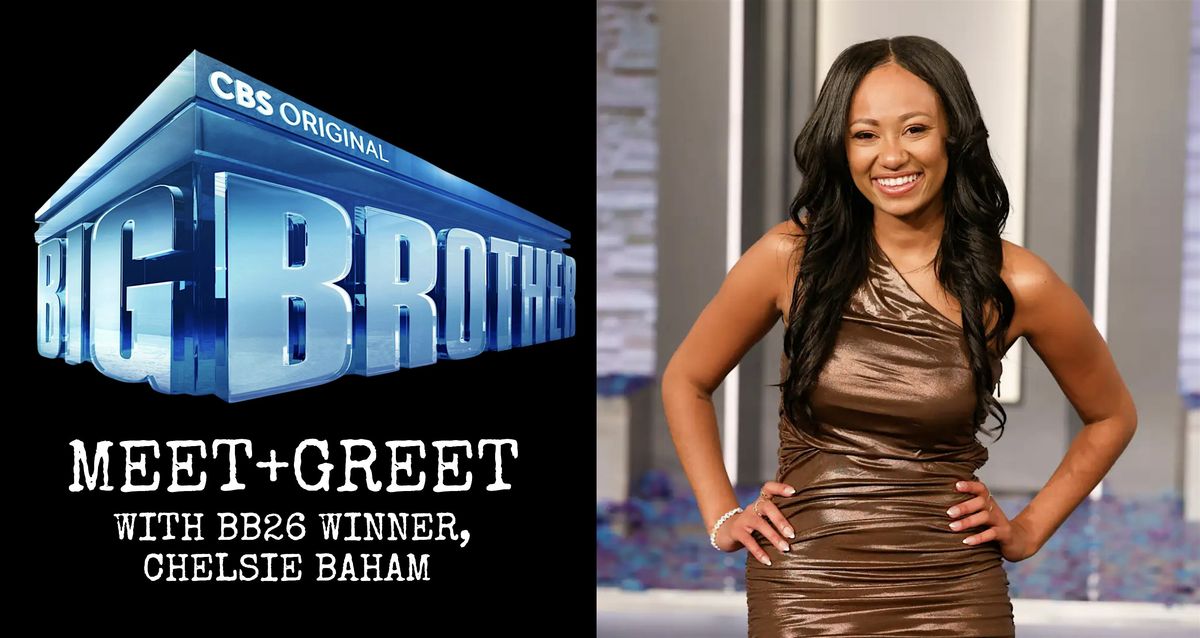 The Big Brother Diamond Experience: Meet & Greet with winner, Chelsie Baham