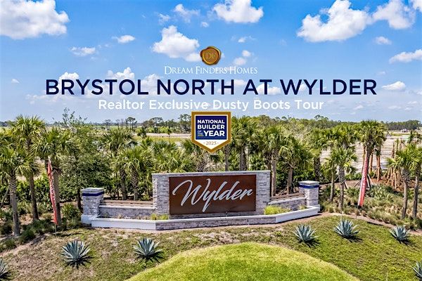 Brystol North at Wylder Realtor Exclusive Dusty Boots Tour