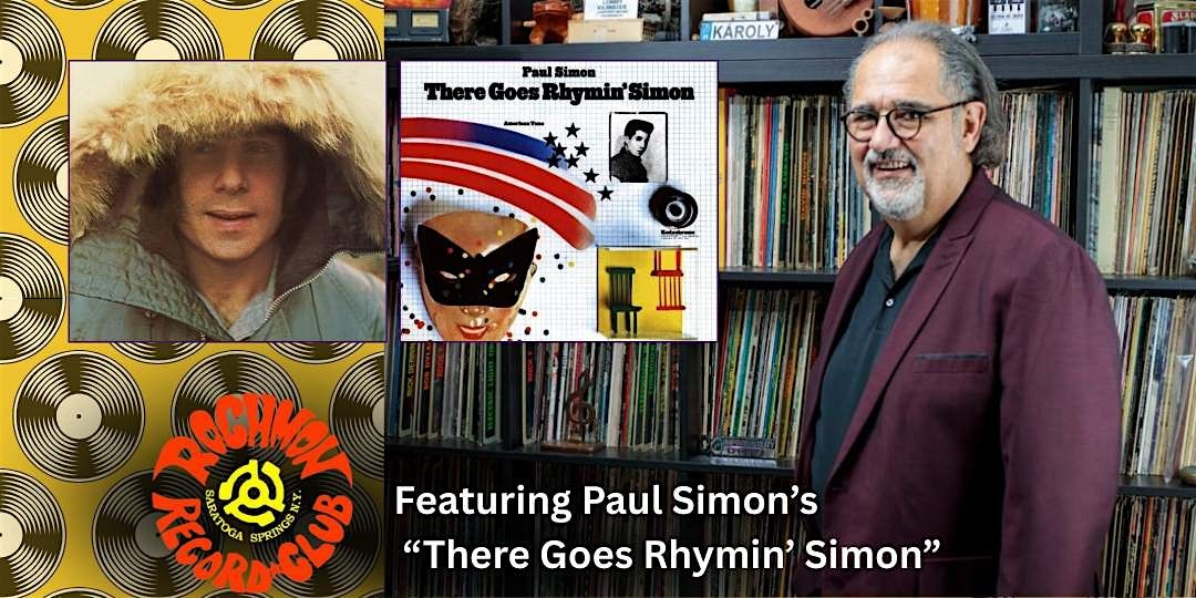 Rochmon Record Club Listening Party: Paul Simon\u2019s \u201cThere Goes Rhymin\u2019 Simon\u201d
