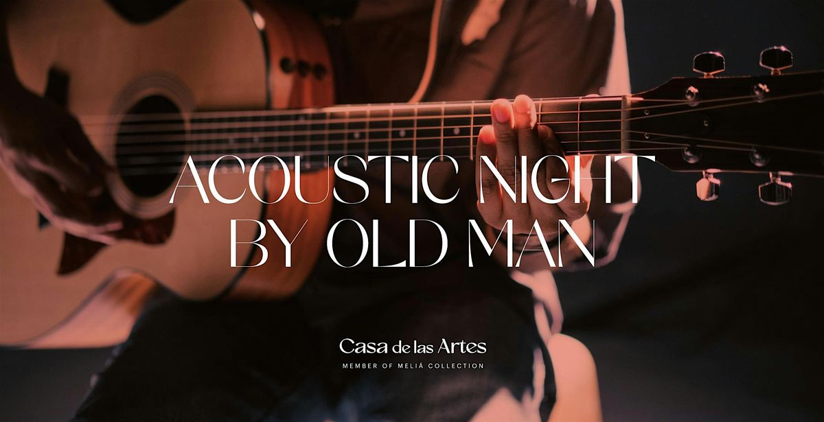 Acoustic Night by Old Man