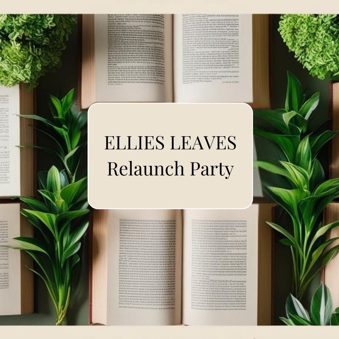 Ellie\u2019s Leaves Relaunch Party! 