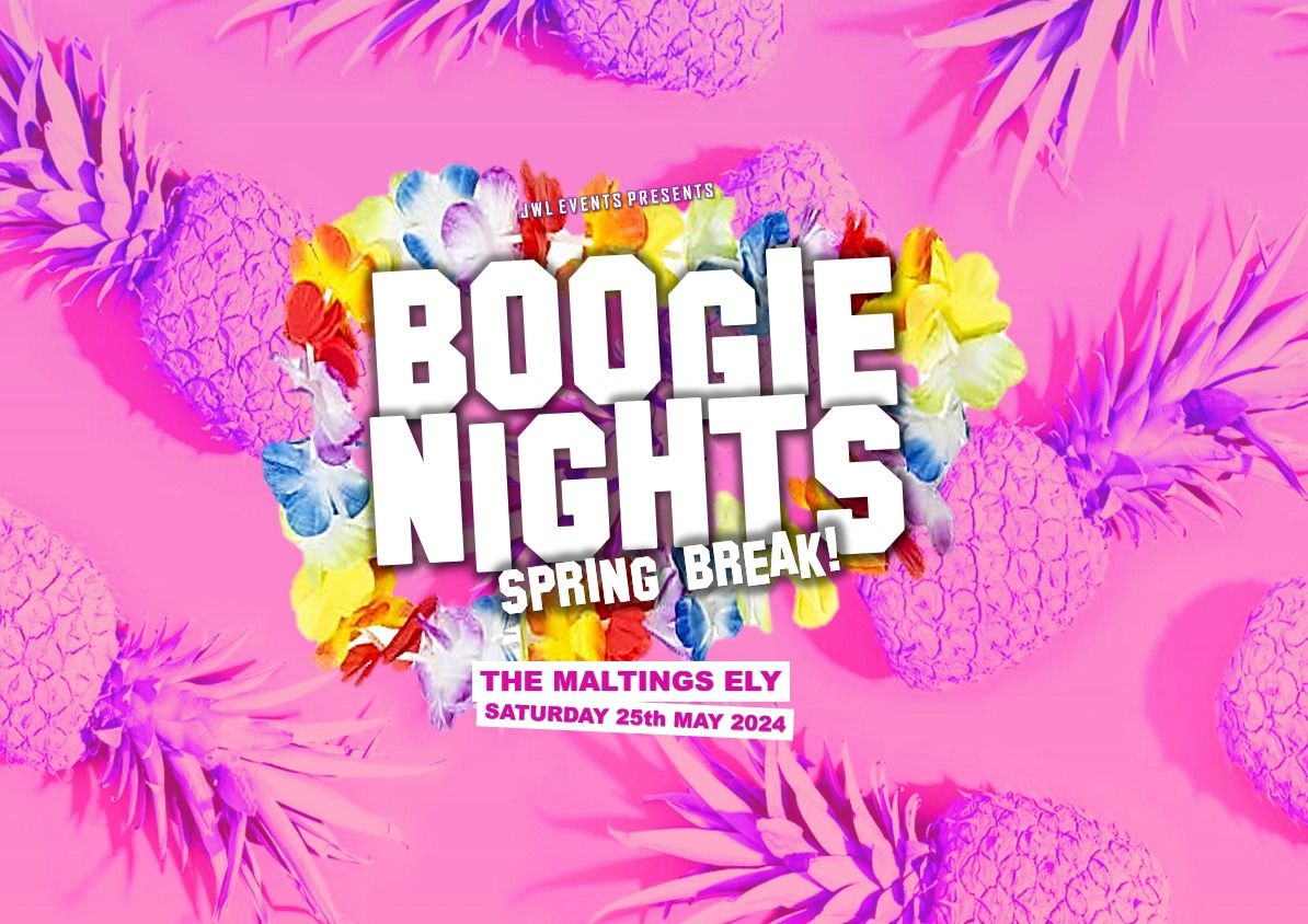 Boogie Nights Ely - Spring Break! \/ BANK HOLIDAY SPECIAL
