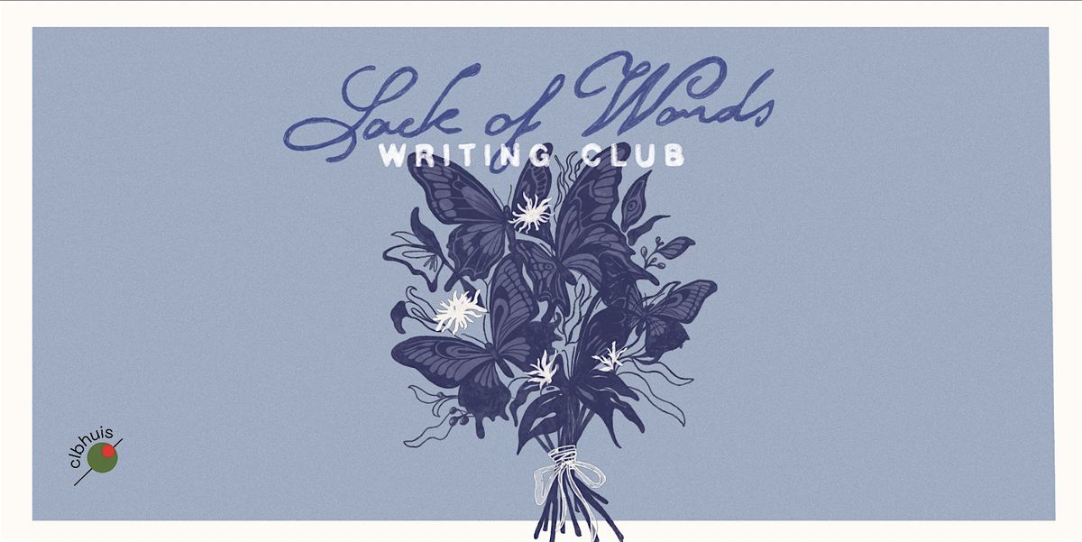 Lack of Words Writing Club - Beginner Friendly